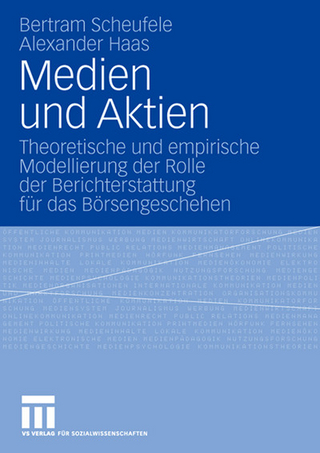 Medien und Aktien - Bertram Scheufele; Alexander Haas