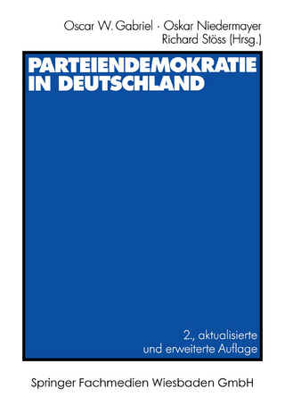 Parteiendemokratie in Deutschland - Oscar W. Gabriel; Oskar Niedermayer; Richard Stöss
