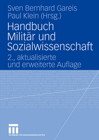 Handbuch Militär und Sozialwissenschaft - Sven Gareis; Paul Klein