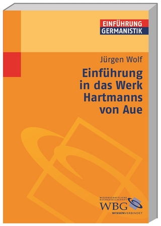 Einführung in das Werk Hartmanns von Aue - Jürgen Wolf; Gunter E. Grimm; Klaus-Michael Bogdal