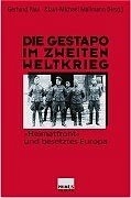 Die Gestapo im Zweiten Weltkrieg - Gerhard Paul; Klaus M Mallmann