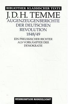 Augenzeugenberichte der deutschen Revolution 1848/49 - J D Temme