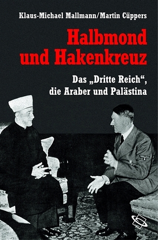 Halbmond und Hakenkreuz - Klaus M Mallmann; Martin Cüppers