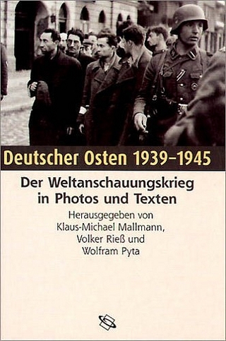 Deutscher Osten 1939-1945 - Klaus M Mallmann; Wolfram Pyta; Volker Riess