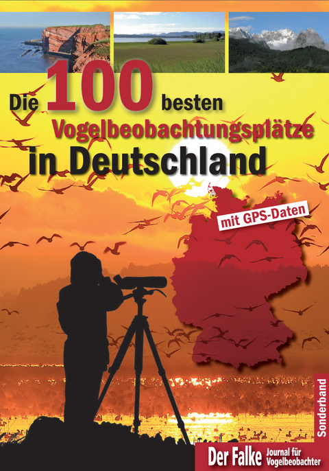 Die 100 besten Vogelbeobachtungsplätze in Deutschland - 