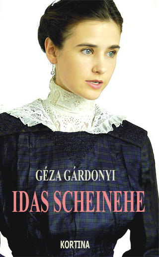 Idas Scheinehe - Géza Gárdonyi