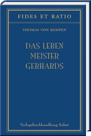 Das Leben Meister Gerhards - Thomas von Kempen