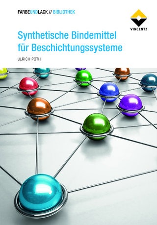 Synthetische Bindemittel für Beschichtungssysteme - Ulrich Poth