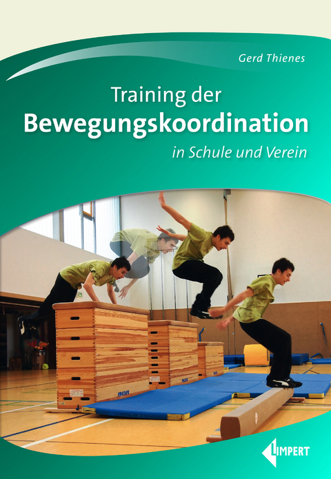 Training der Bewegungskoordination - Gerd Thienes