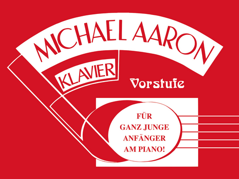 Michael Aaron Klavierschule – Vorstufe - Michael Aaron