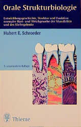 Orale Strukturbiologie - Hubert E Schroeder