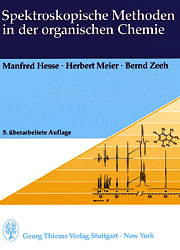 Spektroskopische Methoden in der organischen Chemie - Manfred Hesse, Herbert Meier, Bernd Zeeh