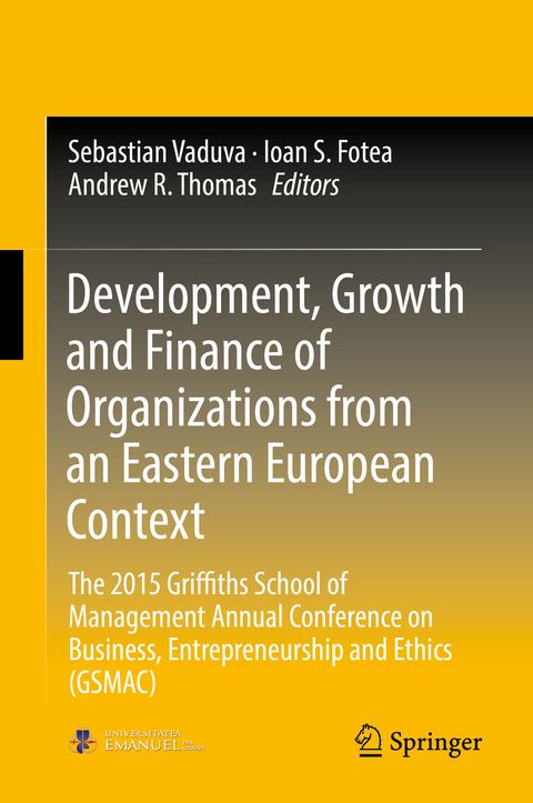 Development, Growth and Finance of Organizations from an Eastern European Context - 