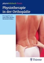 Physiotherapie in der Orthopädie - Antje Hüter-Becker; Mechthild Dölken; Mechthild Dölken