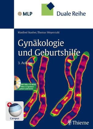 Duale Reihe Gynäkologie und Geburtshilfe - Manfred Stauber, Thomas Weyerstahl