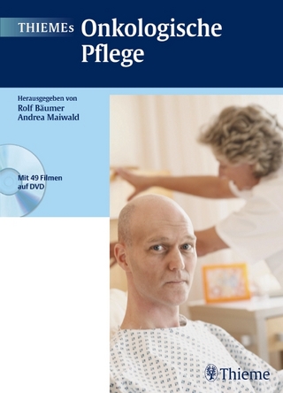 THIEMEs Onkologische Pflege - Rolf Bäumer; Andrea Maiwald