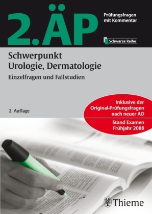 2. ÄP - Schwerpunkt Urologie, Dermatologie (Hammerexamen)