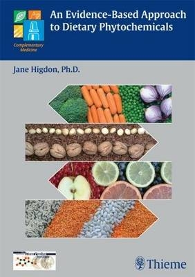 An Evidence-Based Approach to Dietary Phytochemicals - Jane Jane Higdon