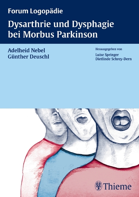 Dysarthrie und Dysphagie bei Morbus Parkinson - 
