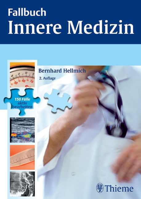 Fallbuch Innere Medizin - Bernhard Hellmich