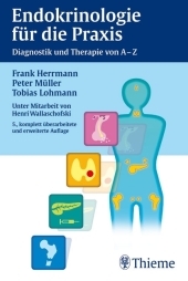 Endokrinologie für die Praxis - Frank Herrmann, Peter Müller, Tobias Lohmann