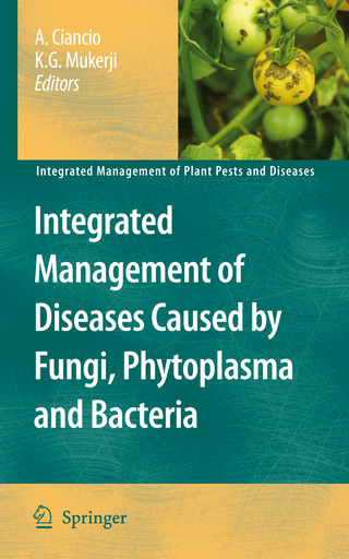 Integrated Management of Diseases Caused by Fungi, Phytoplasma and Bacteria - Aurelio Ciancio; K.G. Mukerji
