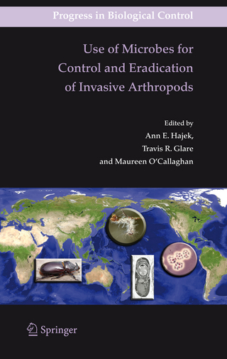 Use of Microbes for Control and Eradication of Invasive Arthropods - Ann Hajek; Travis Glare; Maureen O?Callaghan