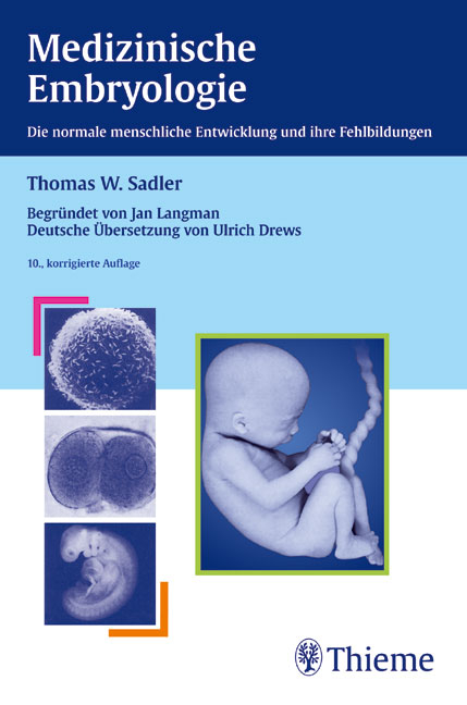 Medizinische Embryologie - Thomas W Sadler