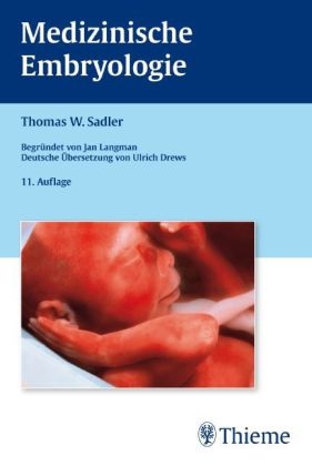 Medizinische Embryologie - Jan Langman Thomas W. Sadler
