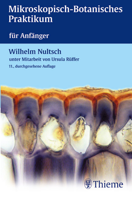 Mikroskopisch-botanisches Praktikum für Anfänger - Wilhelm Nultsch