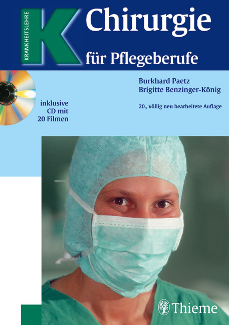 Chirurgie für Pflegeberufe - Brigitte Benzinger-König, Burkhard Paetz
