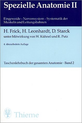 (Taschen-)Lehrbuch der gesamten Anatomie / Spezielle Anatomie II - Hans Frick, Matthias Leonhardt, Dietrich Starck