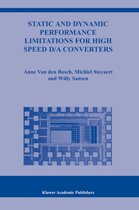 Static and Dynamic Performance Limitations for High Speed D/A Converters - Anne van den Bosch, Michiel Steyaert, Willy M.C. Sansen