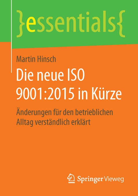 Die neue ISO 9001:2015 in Kürze - Martin Hinsch