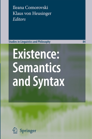 Existence: Semantics and Syntax - Ileana Comorovski; Klaus Heusinger