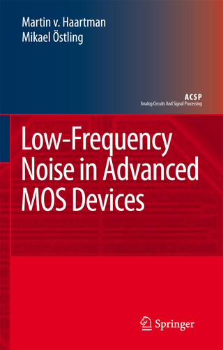 Low-Frequency Noise in Advanced MOS Devices - Martin Haartman; Mikael Östling