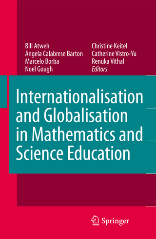 Internationalisation and Globalisation in Mathematics and Science Education - Bill Atweh; Angela Calabrese Barton; Marcelo C. Borba; Noel Gough; Christine Keitel-Kreidt
