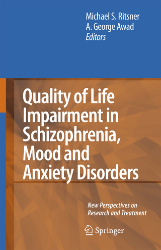 Quality of Life Impairment in Schizophrenia, Mood and Anxiety Disorders - A. George Awad