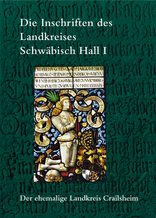 Die Inschriften des Landkreises Schwäbisch Hall I - Harald Drös