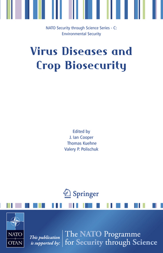 Virus Diseases and Crop Biosecurity - Ian Cooper; Thomas Kuehne; Valery P. Polischuk