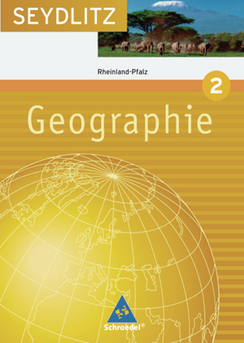 Seydlitz Geographie - Ausgabe 2008 für Gymnasien in Rheinland-Pfalz - Sigrun Hallermann, Wolfgang Nicklaus, Marion Raffelsiefer, Christine Wack, Bernhard Robel