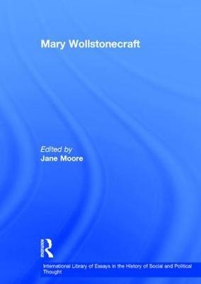 Mary Wollstonecraft - Jane Moore