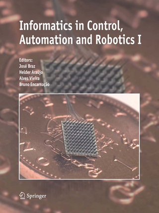 Informatics in Control, Automation and Robotics I - Jose Braz; Helder Araujo; Alves Vieira; Bruno Encarnacao