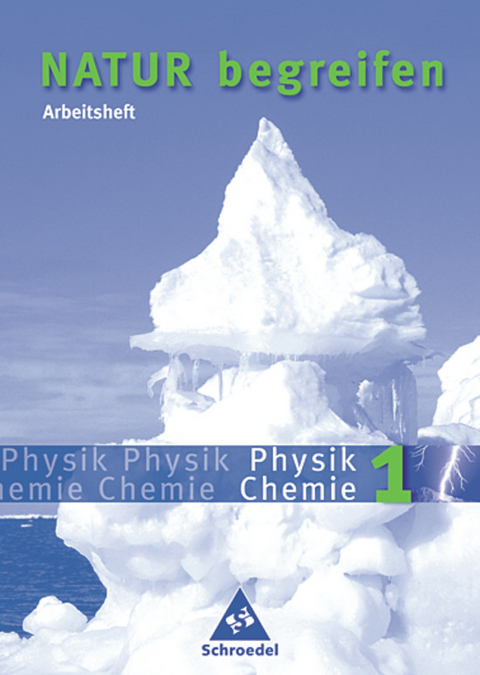 Natur begreifen Physik / Chemie - Ausgabe 2003 - 