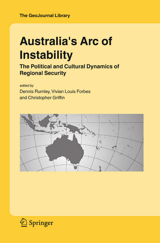 Australia's Arc of Instability - Dennis Rumley; Vivian Louis Forbes; Christopher Griffin