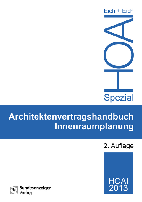 Architektenvertragshandbuch Innenraumplanung - Anke Eich, Rainer Eich