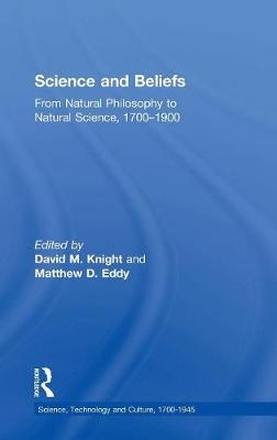 Science and Beliefs - Matthew D. Eddy; David M. Knight
