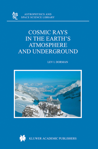 Cosmic Rays in the Earth?s Atmosphere and Underground - Lev Dorman