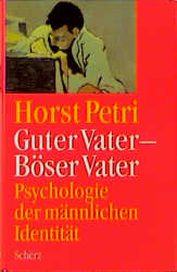 Guter Vater - Böser Vater - Horst Petri