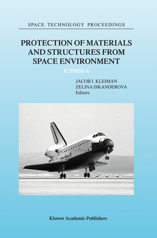 Protection of Materials and Structures from Space Environment - J. Kleiman; Zelina Iskanderova